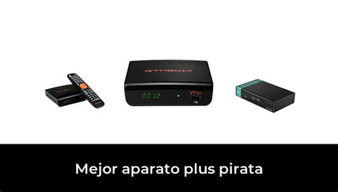 Mejor Aparato Plus Pirata En Despu S Investigando Opciones