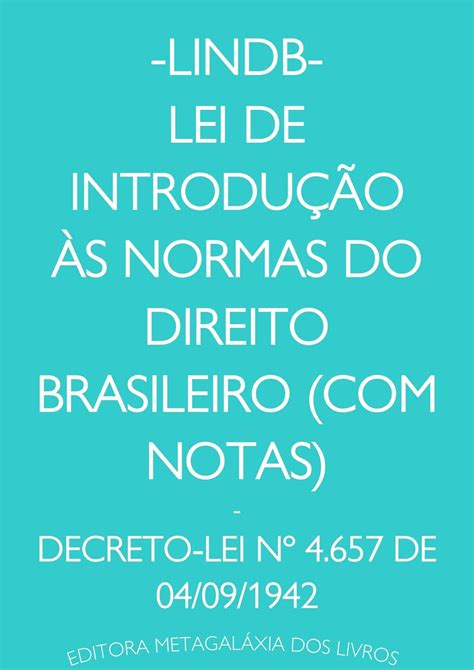 LINDB Lei de Introdução às Normas do Direito Brasileiro notas