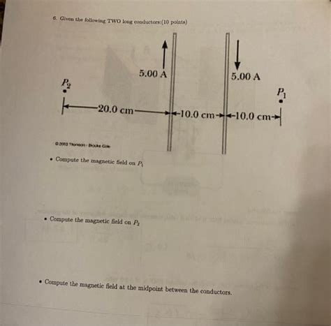 Solved 6 Given The Following TWO Long Conductors 10 Chegg