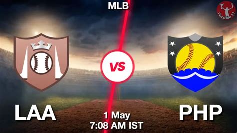 LAA Vs PHP Dream11 Team Prediction Fantasy Baseball Tips 01 May 2024