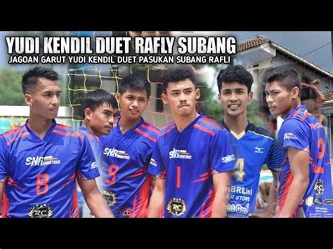 Yudi Kendil Jagoan Garut Duet Bocah Subang Rafly Cs Ajis Bc Derbi Fadli