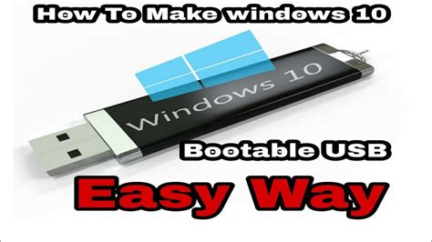 How To Make A Bootable Usb Of Windows 10 In Easiest Way Youtube