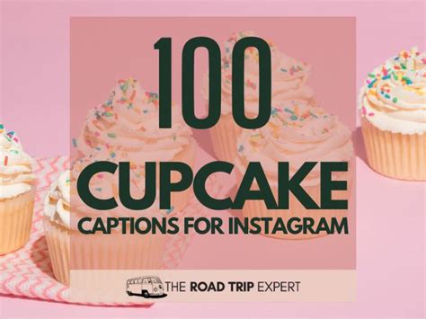 100 Awesome Cupcake Captions For Instagram Funny Puns