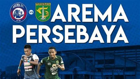 VIDEO LIVE STREAMING Arema FC Vs Persebaya Surabaya Derby Jatim