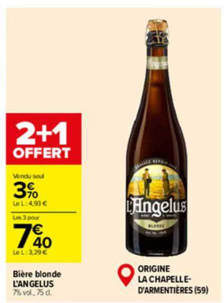 Offre Bière Blonde L angelus chez Carrefour Market