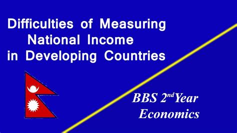 Difficulties Of Measurement Of National Income In Developing Countries