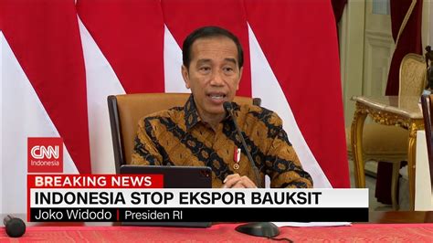 Jokowi Resmi Larang Ekspor Bijih Bauksit Mulai Juni 2023 YouTube