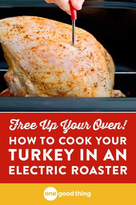 How To Cook A Turkey In An Electric Roaster Recipe Turkey Cooking