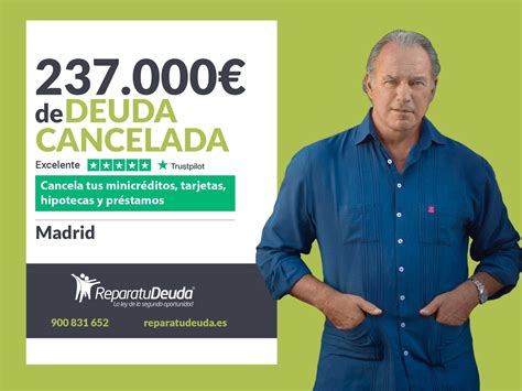 Repara Tu Deuda Abogados Cancela 237 000 En Madrid Con La Ley De