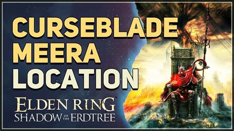 Curseblade Meera Location Elden Ring YouTube