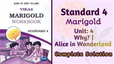 Std 4 Marigold Unit 4 Why Alice In Wonderland Vikas Workbook Solution Ncert Youtube