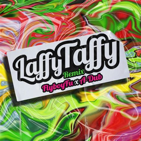 Stream Laffy Taffy (Remix) by FLYBOYFU | Listen online for free on SoundCloud