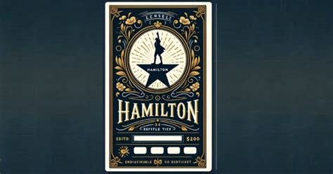 Hamilton Printable Tickets: Memorable Experiences With The Hamilton ...