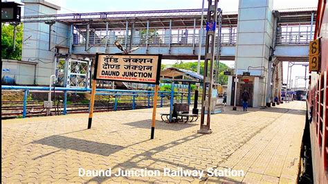 Daund Junction Railway Station Slowly Skip By Chennai Ekta Nagar Weekly