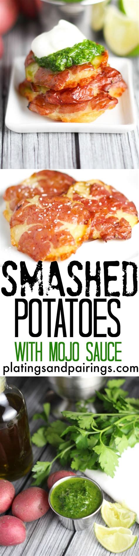 Smashed Potatoes With Mojo Sauce Platings Pairings Side Recipes