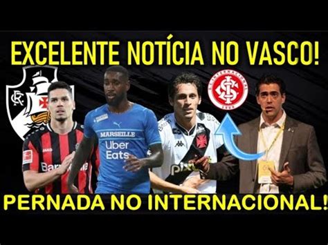 Aten O Excelente Not Cia No Vasco I Pernada No Internacional I