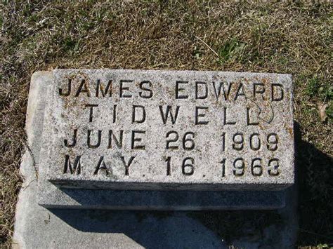 James Edward Tidwell 1909 1963 Find A Grave Memorial