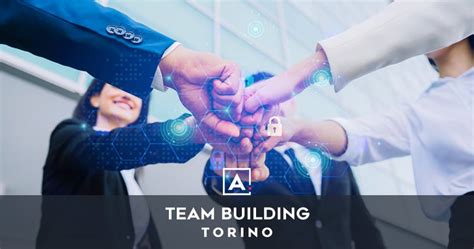 Team Building A Torino Location Dove Organizzare L Attivit