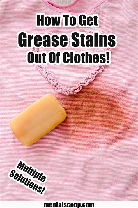 How To Get Grease Stains Out Of Clothes Mental Scoop