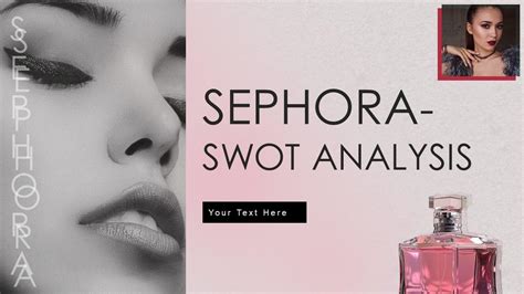 Sephora SWOT Analysis Powerpoint Ppt Template Bundles PPT Presentation