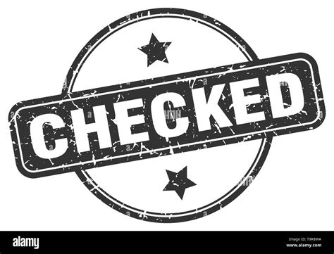 Checked Stamp Sign Seal Black And White Stock Photos Images Alamy