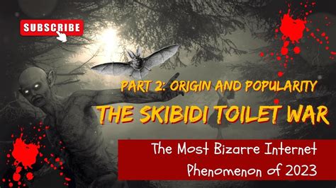 The Skibidi Toilet Why Is This Bizarre Internet Phenomenon So Popular