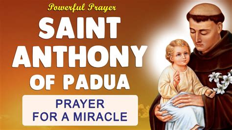 🙏 Powerful Prayers To Saint Anthony Of Padua 🙏 For A Miracle Youtube