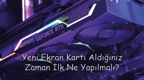 Ekran Kart G Ncelleme Nas L Yap L R Nvidia Amd Teknodiot