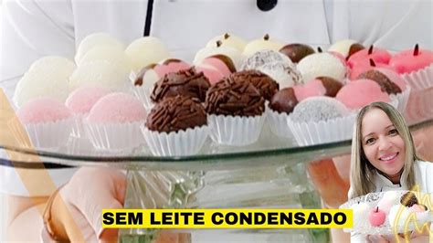 Tipos De Docinhos De Festas Sem Leite Condensado E Sem Ir Ao Fogo