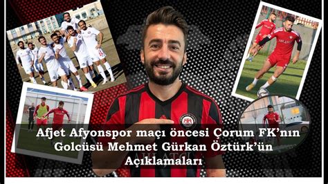 Çorum FKnın golcüsü Mehmet Gürkan Öztürkün açıklamaları YouTube