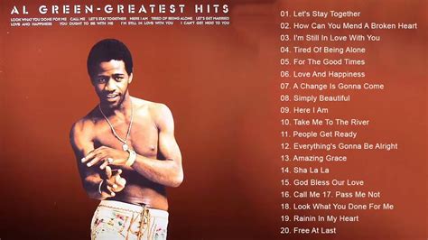 The Best Of Al Green Al Green Greatest Hits Full Album Youtube