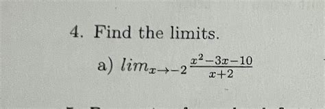 Solved Find The Limitsa Limx→ 2x2 3x 10x2