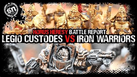 Legio Custodes Vs Iron Warriors Horus Heresy Battle ReportIn This