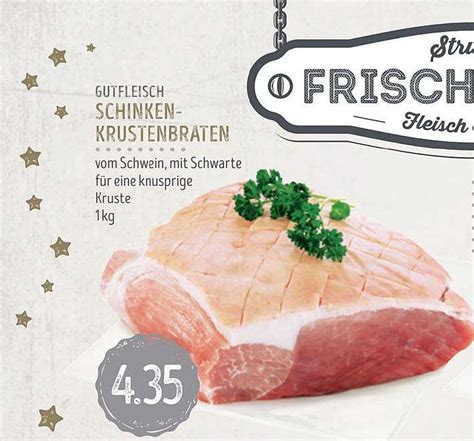 Gutfleisch Schinken Krustenbraten Angebot Bei Edeka Struve Prospekte De