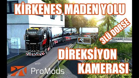 3LÜ DORSE İLE KİRKENES MADEN YOLU DİREKSİYON KAMERALI ETS 2 YouTube