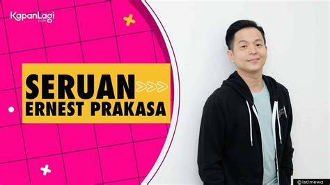 Seruan Ernest Prakasa Untuk Anak Muda Jangan Mudah Termakan Hoax