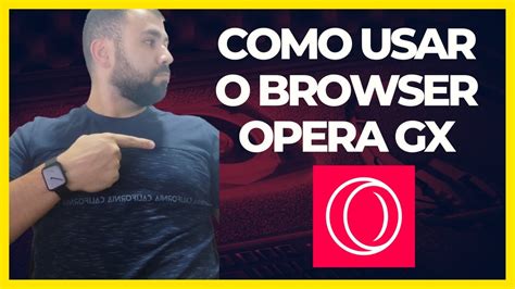 COMO USAR E CONFIGURAR O NAVEGADOR OPERA GX TUTORIAL COMPLETO OPERA GX