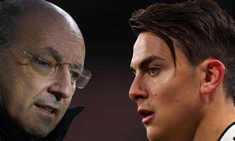 Inter Dybala Tutta La Verit Sulle Mosse Di Marotta Ecco Cosa Ha