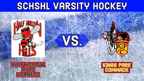 Schshl Varsity Hockey I Half Hollow Hills Vs Kings Park Commack Youtube