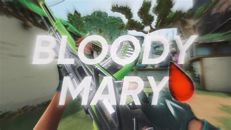 Bloody Marry I Wednesday I Valorant Montage Youtube