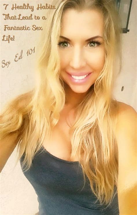 Healthy Habits That Lead To A GREAT Sex Life Andrea Cox