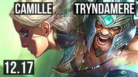 CAMILLE Vs TRYNDA TOP 6 Solo Kills 1 4M Mastery Legendary 600