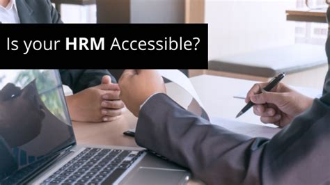 Why Should Your Hrm Platform Be Accessible Leader In Offshore