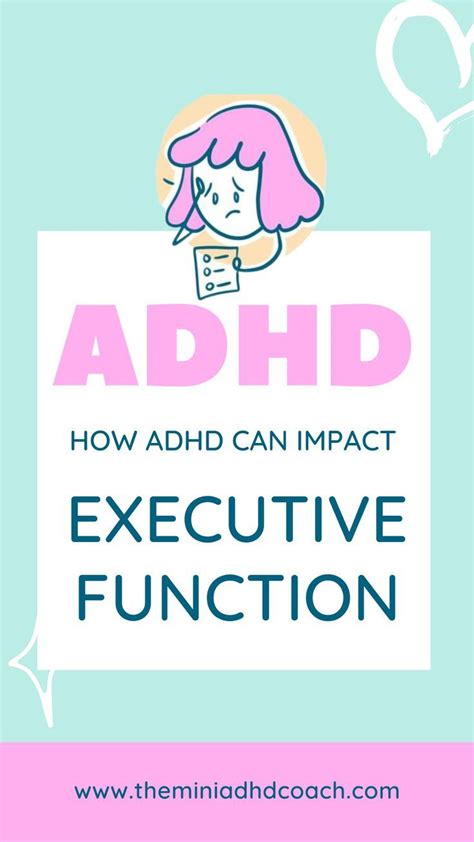 How Adhd Affects Your Brain S Executive Functions Artofit