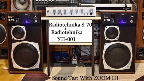 Radiotehnika S-70 With Radiotehnika УП-001 Sound Testing With Zoom H1 ...