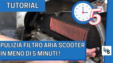 Pulizia O Sostituzione Filtro Aria Scooter Guida Tutorial YouTube