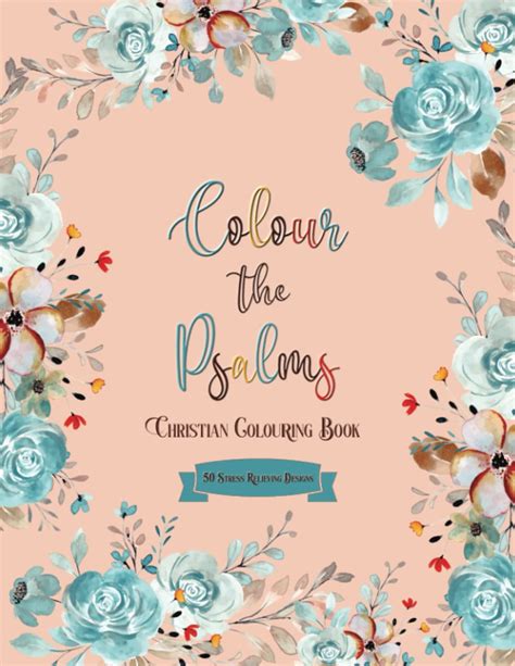 Buy Colour The Psalms A Christian Colouring Book For Women And Teens