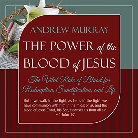 The Power Of The Blood Of Jesus The Vital Role Of Blood For Redemption