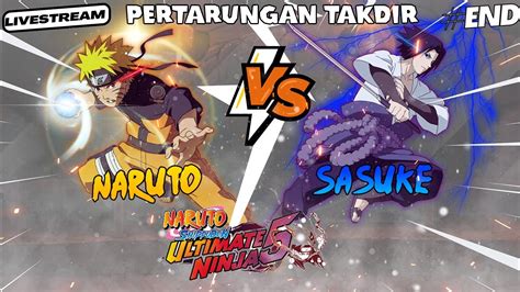 EPIC PERTARUNGAN NARUTO VS SASUKE Naruto Shippuden Ultimate Ninja 5