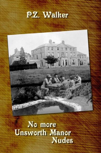 No More Unsworth Manor Nudes By P Z Walker EBook Barnes Noble